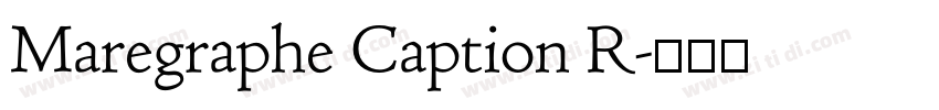 Maregraphe Caption R字体转换